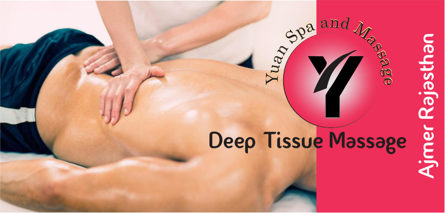 # Deep Tissue Massage in ajmer rajasthan